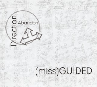 Direction/Abandon: (miss)GUIDED book cover