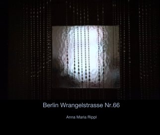 Berlin Wrangelstrasse Nr.66 book cover