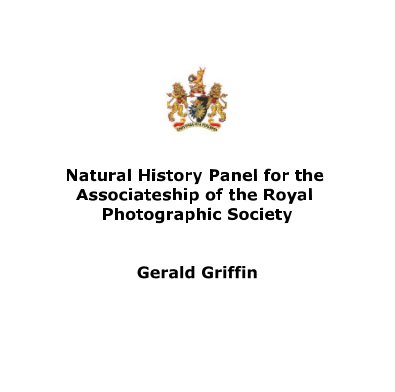 Natural History Panel for the Associateship of the Royal Photographic Society Gerald Griffin book cover