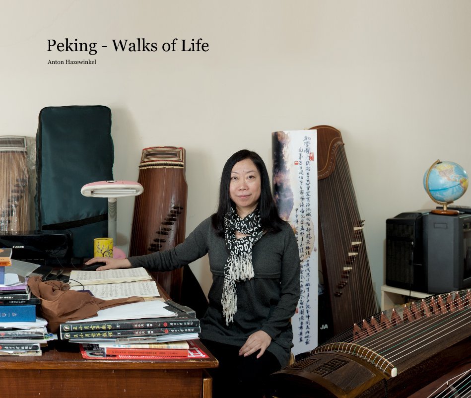 View Peking - Walks of Life by Anton Hazewinkel