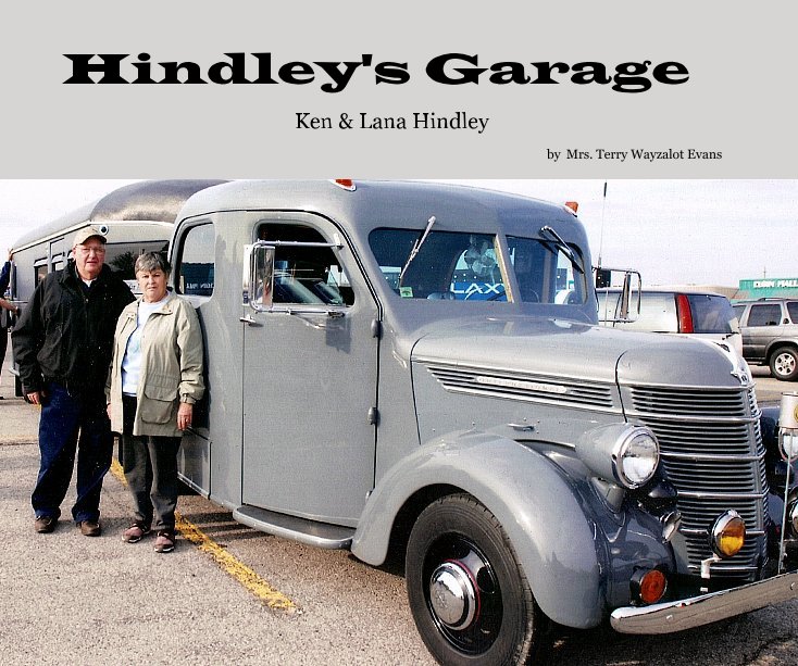 View Hindley's Garage by Mrs. Terry Wayzalot Evans