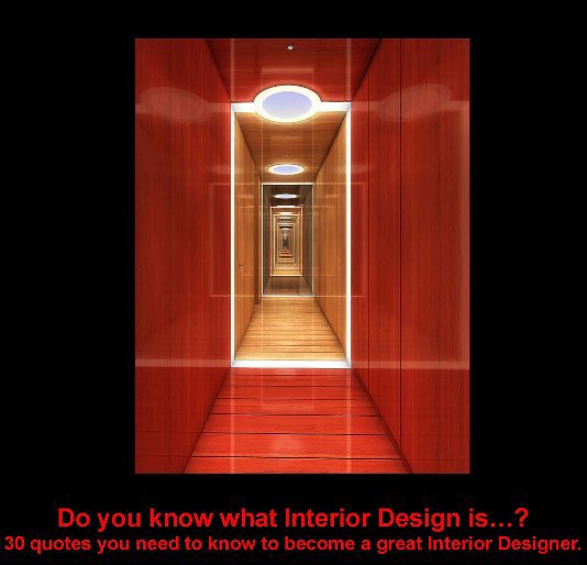 View Do you know what Interior Design is...? by Peter Klick