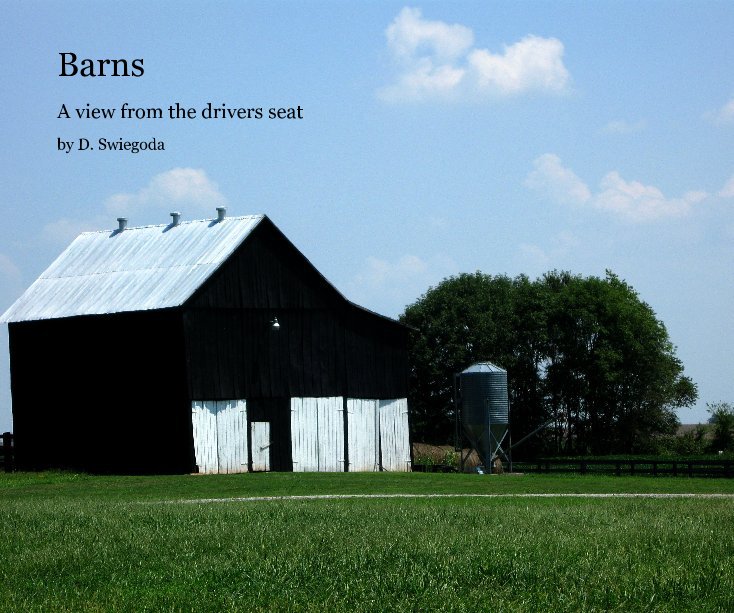 View Barns by D. Swiegoda