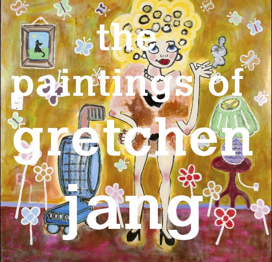 Ver the paintings of gretchen jang por gretchen jang