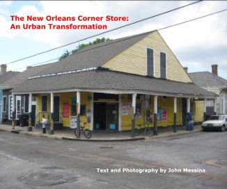 The New Orleans Corner Store: An Urban Transformation book cover