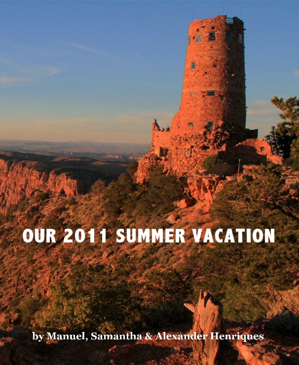 View OUR 2011 SUMMER VACATION by Manuel, Samantha & Alexander Henriques