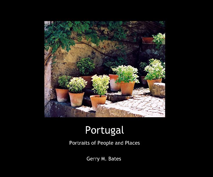 View Portugal by Gerry M. Bates