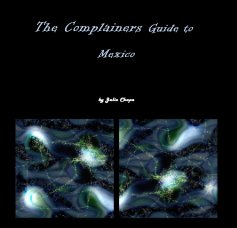 The Complainers Guide to Mexico book cover