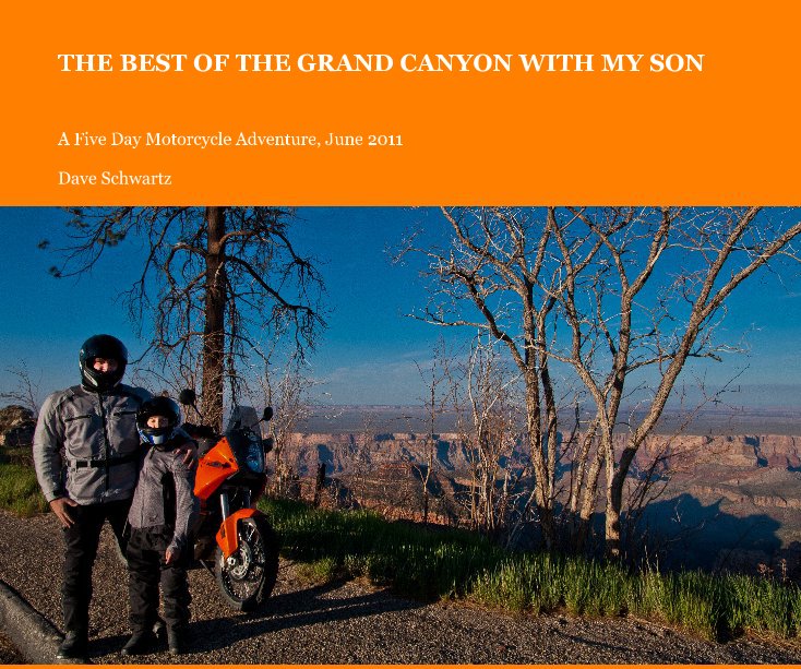 THE BEST OF THE GRAND CANYON WITH MY SON nach Dave Schwartz anzeigen