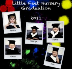 Little Feet Nursery Graduation 2011 book cover