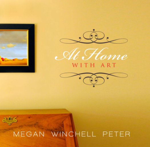 View At Home with Art by Megan Winchell Peter