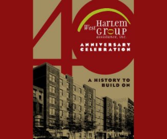 West Harlem Group Assistance 40th Anniversary Gala book cover