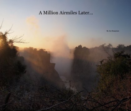 A Million Airmiles Later... book cover
