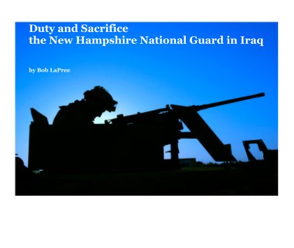 Duty and Sacrifice the New Hampshire National Guard in Iraq book cover