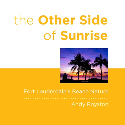 Ver The Other Side of Sunrise por Andy Royston