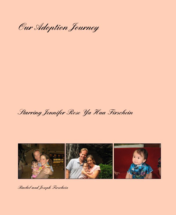 Ver Our Adoption Journey por Rachel and Joseph Firschein