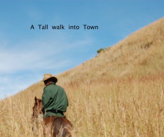 A Tall walk into Town book cover