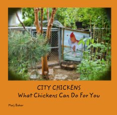 CITY CHICKENS
What Chickens Can Do For You book cover