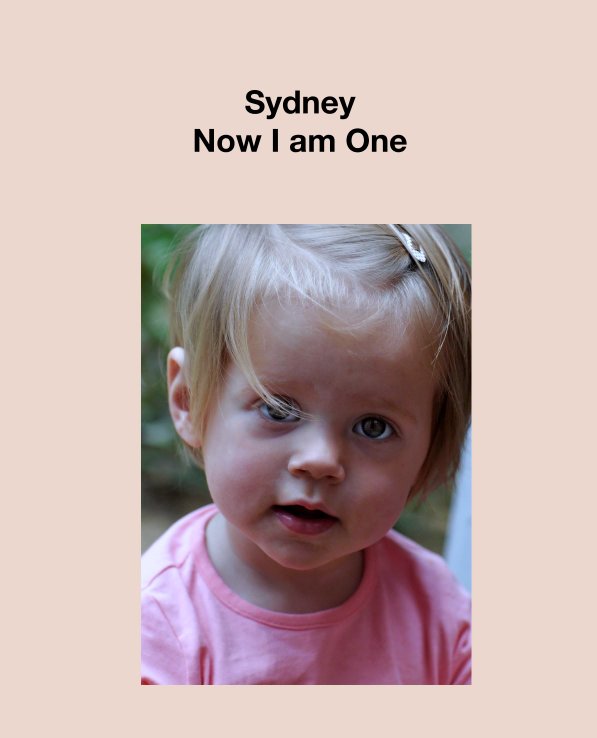Ver Sydney
Now I am One por petadonaghy