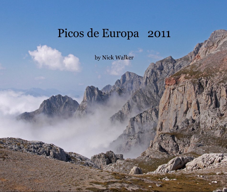 View Picos de Europa 2011 by Nick Walker
