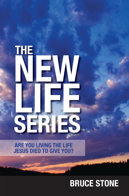 View The New Life Series by Bruce Stone