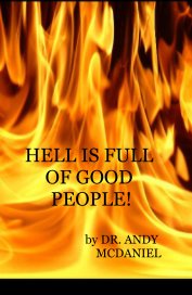HELL IS FULL OF GOOD PEOPLE! book cover