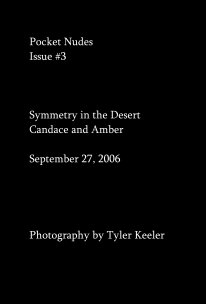 Pocket Nudes Issue #3 Symmetry in the Desert Candace and Amber September 27, 2006 book cover