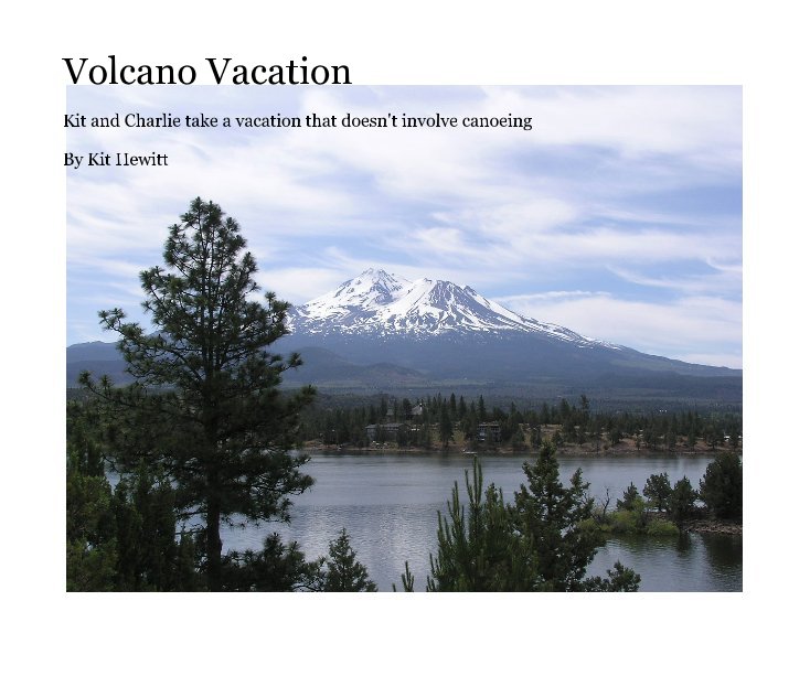 View Volcano Vacation by Kit Hewitt