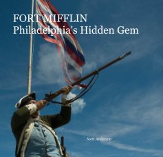 FORT MIFFLIN Philadelphia's Hidden Gem book cover