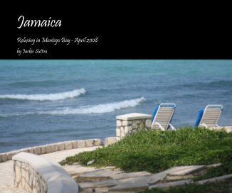 Jamaica - Relaxing in Montego Bay book cover