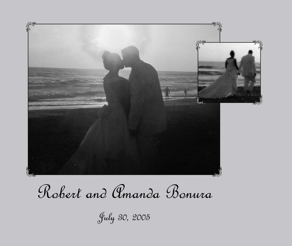 View Robert and Amanda Bonura by July 30, 2005