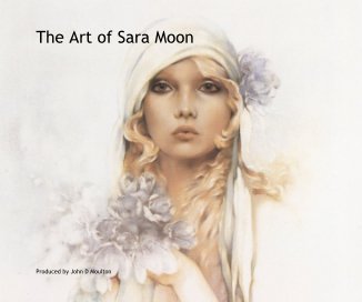The Art of Sara Moon
(8" x 10" Size) book cover