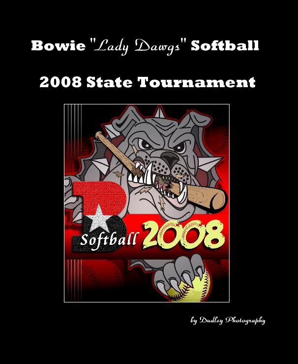 View Bowie "Lady Dawgs" Softball by Dudley Photography