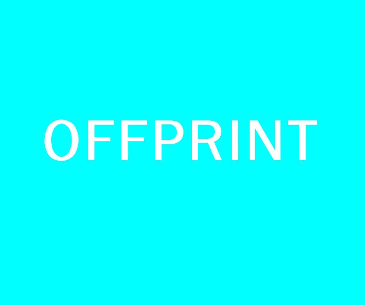 View OFFPRINT (Cyan) by Jonathan Lewis