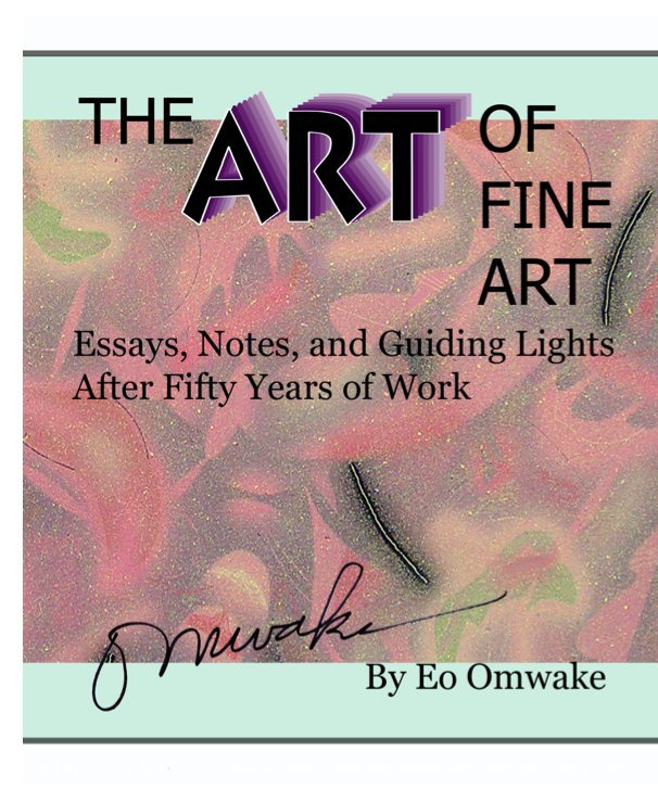 View THE ART OF FINE ART by Eo Omwake