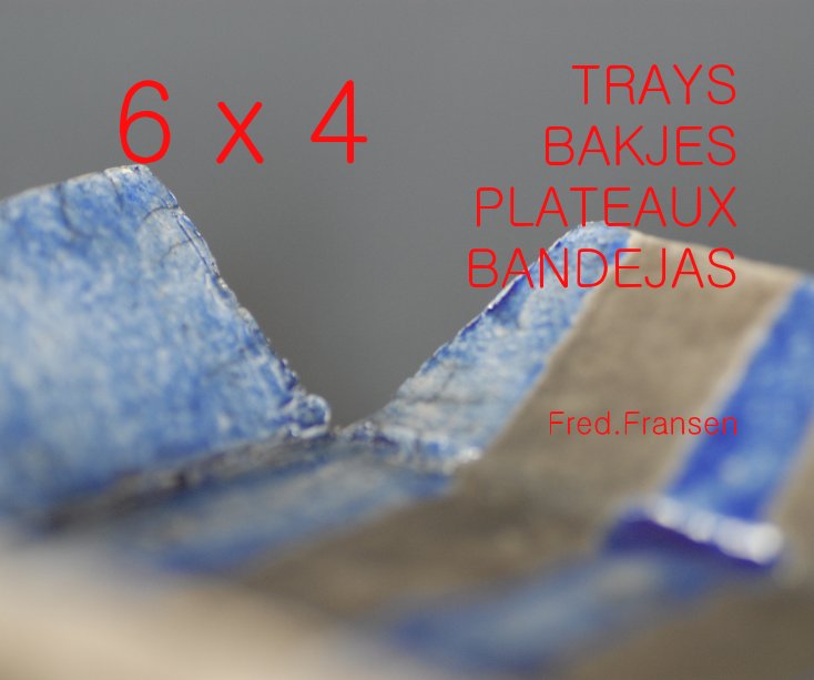 Ver TRAYS BAKJES PLATEAUX BANDEJAS por Fred.Fransen