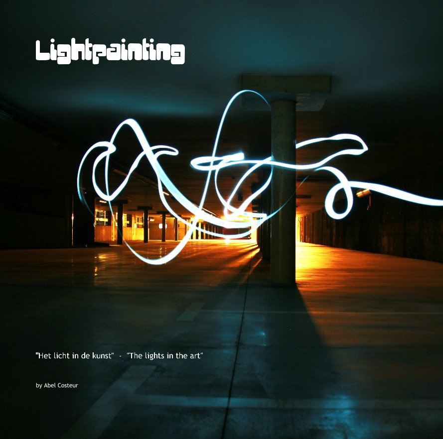 Visualizza Lightpainting di Abel Costeur