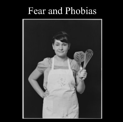 Fear and Phobias book cover