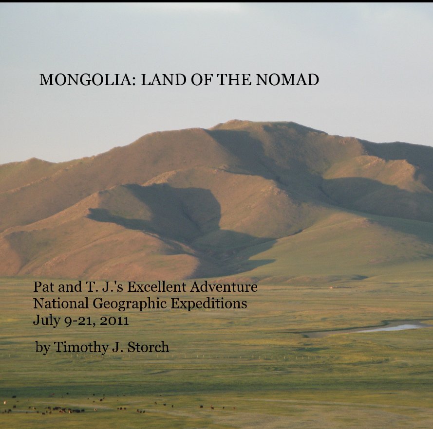 Ver MONGOLIA: LAND OF THE NOMAD por Timothy J. Storch
