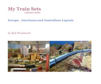 My Train Sets a lifetime hobby book cover