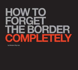 How to Forget the Border Completely book cover