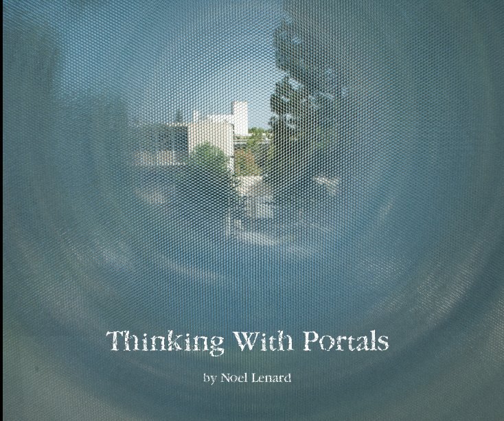 Visualizza Thinking With Portals di Noel Lenard