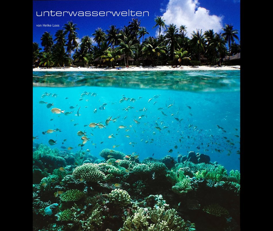 View unterwasserwelten by von Heike Loos