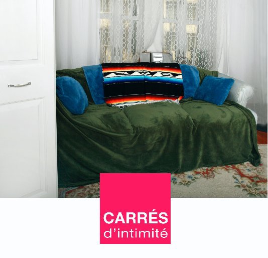 View Carrés d'intimité by Marie-Josée Roy