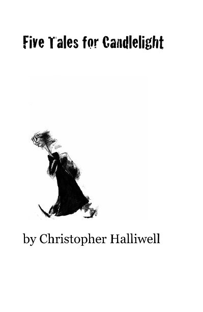 View Five Tales for Candlelight by Christopher Halliwell