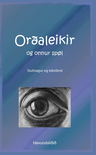 View Orðaleikir og onnur spøl by Høvundaliðið