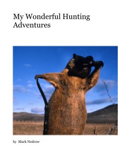 My Hunting Adventures book cover