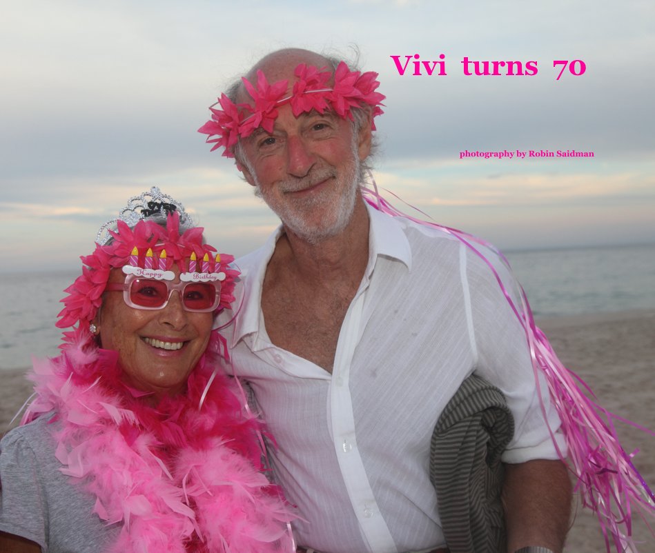 Ver Vivi turns 70 por photography by Robin Saidman