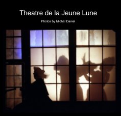 Theatre de la Jeune Lune, part 2: 2000 - 2008 book cover