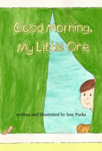 Good Morning, My Little One book cover